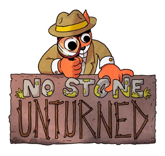 no stone unturned